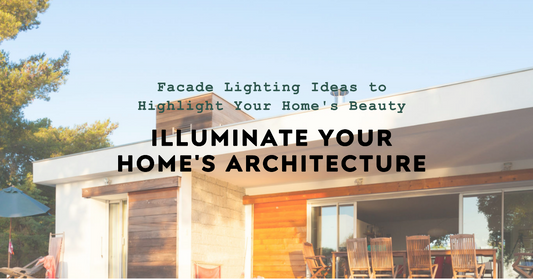 Embracing the Night: Facade Lighting Ideas to Illuminate and Amplify Your Home's Architecture