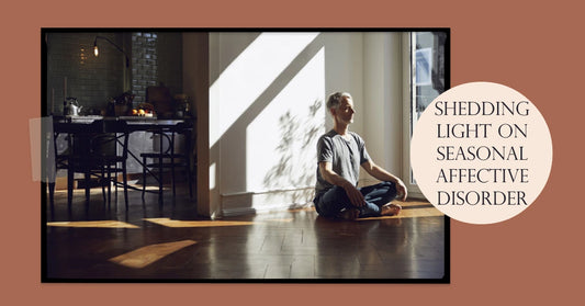 Understanding Seasonal Affective Disorder and Light
