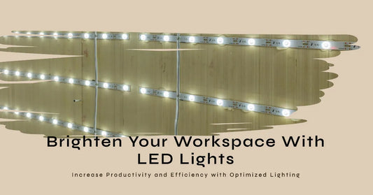 LED Lights for Optimized Work Environment