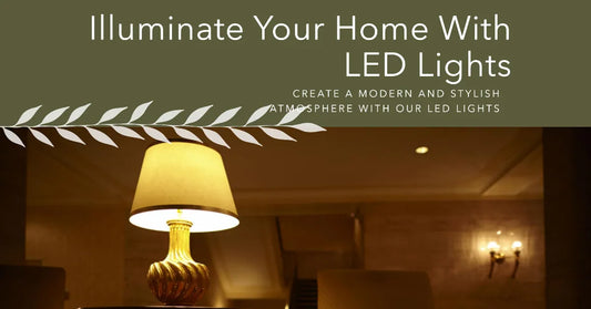 LED Lights for Stylish Homes: Elevating Aesthetics with Energy Efficiency