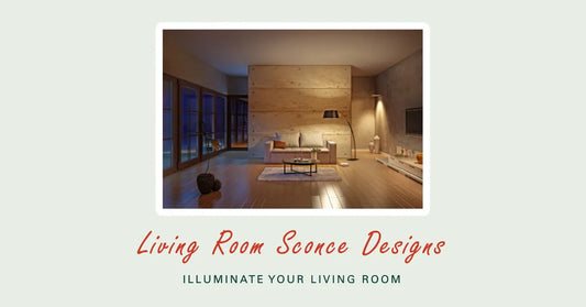 Living Room Sconce Designs: Elevating Your Space with Ambience and Style