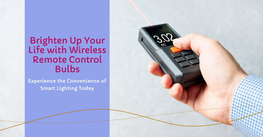 Unlocking the Potential of Wireless Remote Control Bulbs