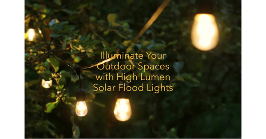 Harnessing the Power of the Sun: High Lumen Solar Flood Lights for Your Outdoor Spaces