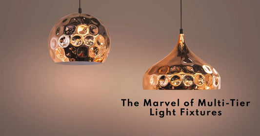 The Marvel of Multi-Tier Light Fixtures: Transform Your Space with Magnificent Illumination