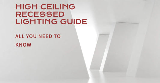 High Ceiling Recessed Lighting: A Comprehensive Guide