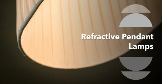 Utilizing Refraction in Pendant Lamps