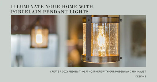 Illuminate Your Home with Porcelain Pendant Lights