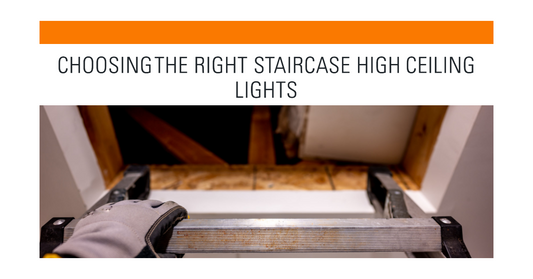 Choosing the Right Staircase High Ceiling Lights
