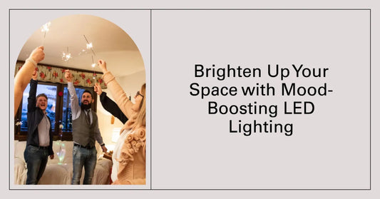 Mood-Boosting LED Lighting - More than just Bright Ideas