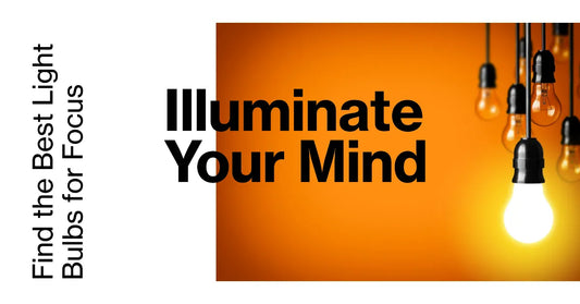 Best Light Bulbs for Focus: Illuminate Your Mind with the Perfect Light Fixture