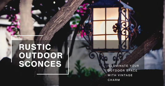 Dive into the Charm of Rustic Outdoor Sconces