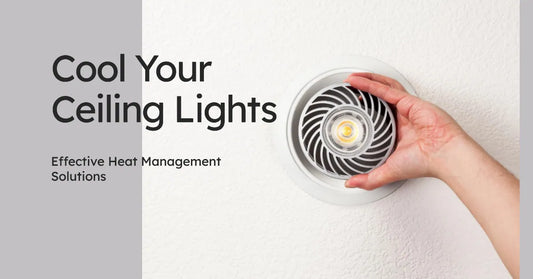 How to Manage Ceiling Light Heat