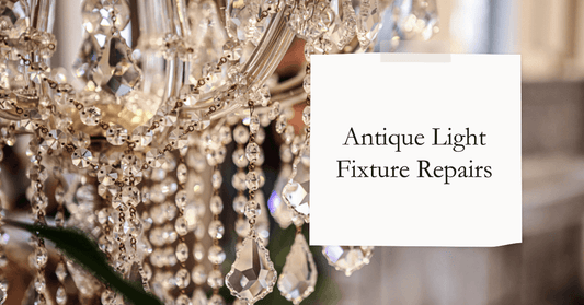 Antique Light Fixture Repairs: A Comprehensive Guide - Querencian