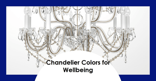 Chandelier Colors for Wellbeing: Enhancing Your Space and Mood - Querencian
