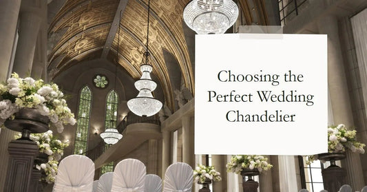 Choosing the Perfect Wedding Chandelier - Querencian
