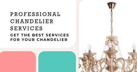 Professional Chandelier Services: A Comprehensive Guide - Querencian
