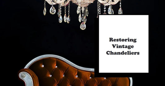 Restoring Vintage Chandeliers: A Guide to Bringing New Life to Your Old Ceiling Light Fixtures - Querencian
