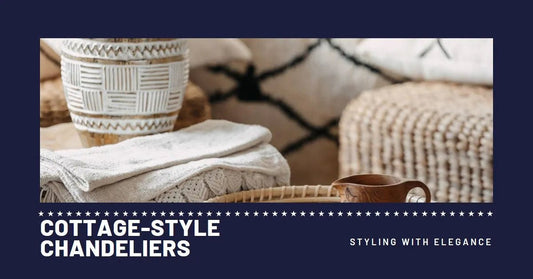 Styling Your Space with Cottage-Style Chandeliers - Querencian