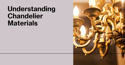 Understanding Chandelier Materials: A Comprehensive Guide - Querencian